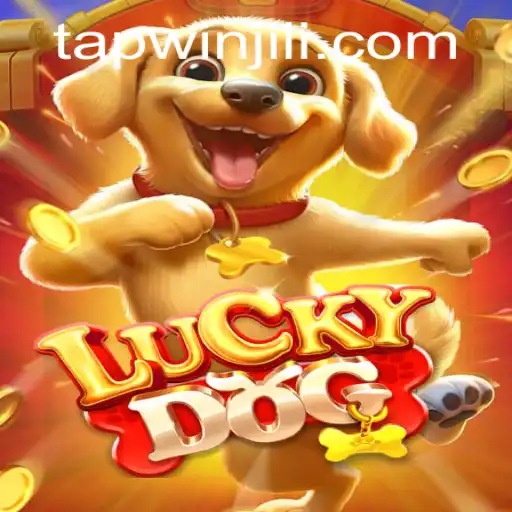 Unleashing the Thrills of LuckyDog: Your Ultimate Tapwin Adventure