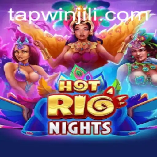 Exploring HotRioNights: A Thrilling Adventure with Tapwin